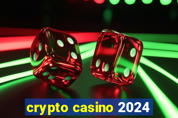 crypto casino 2024