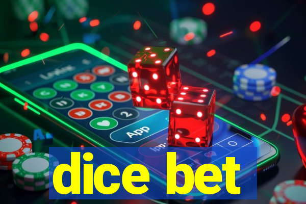 dice bet