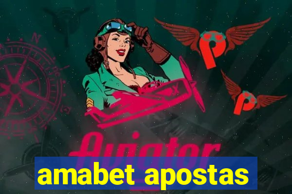 amabet apostas