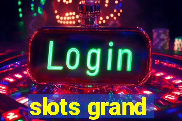 slots grand