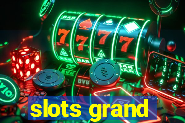 slots grand