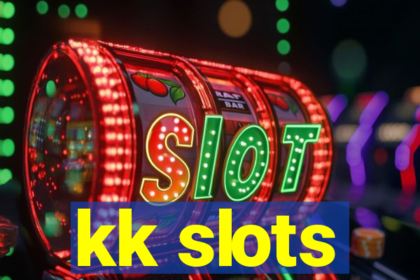 kk slots