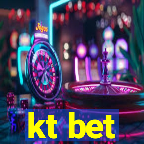 kt bet