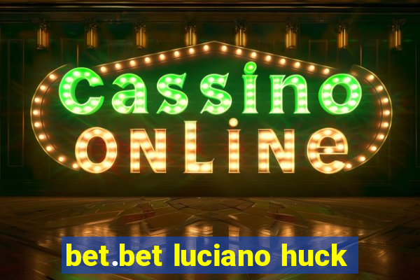 bet.bet luciano huck