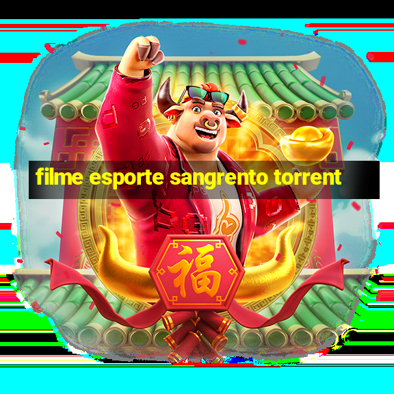 filme esporte sangrento torrent