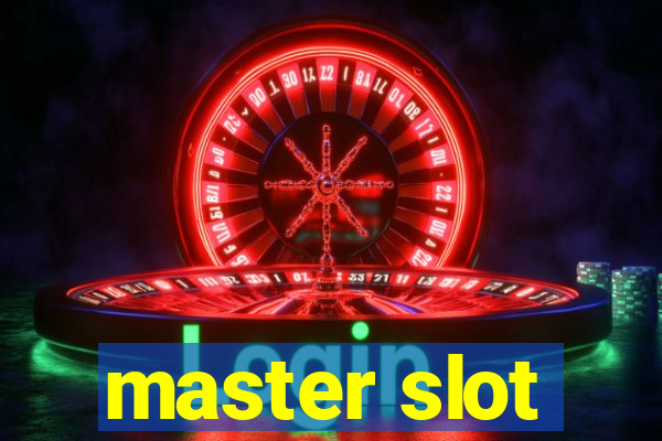 master slot