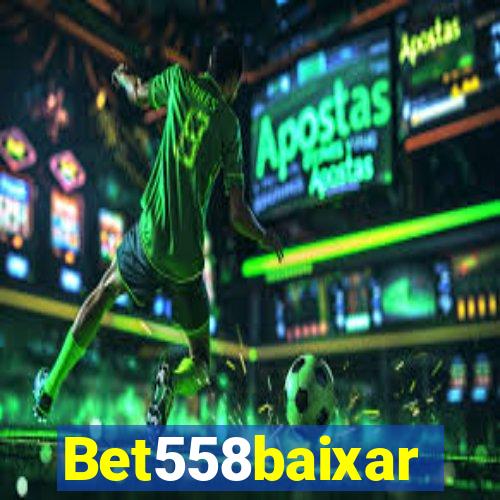 Bet558baixar