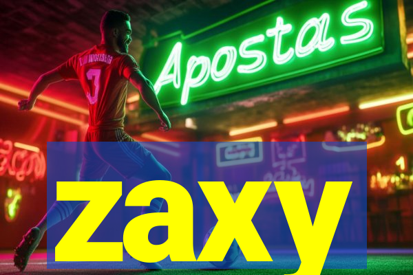 zaxy