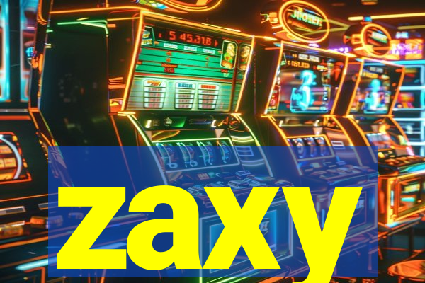 zaxy