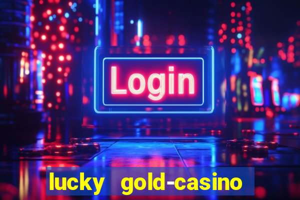 lucky gold-casino slots 777