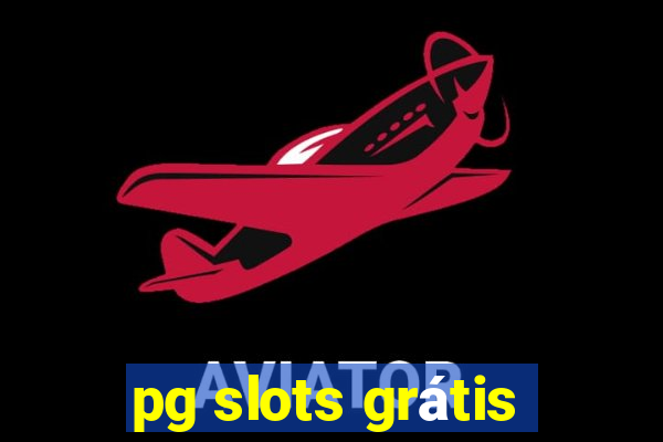 pg slots grátis