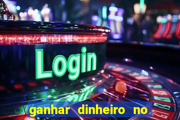 ganhar dinheiro no fortune tiger