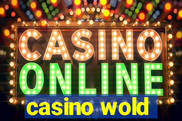 casino wold