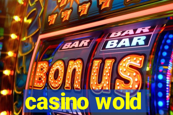 casino wold