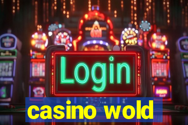 casino wold