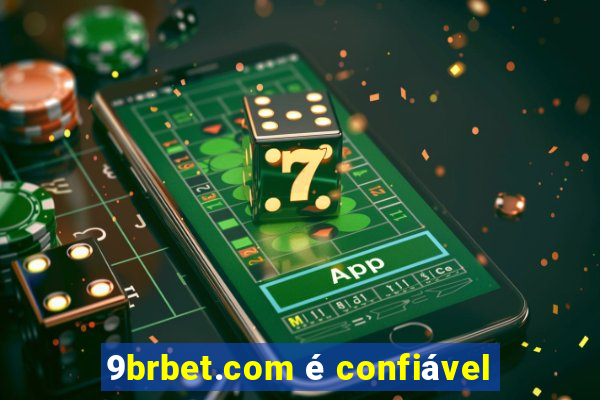 9brbet.com é confiável