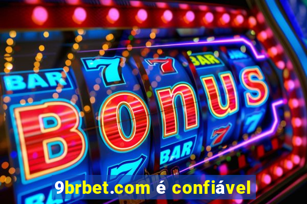 9brbet.com é confiável