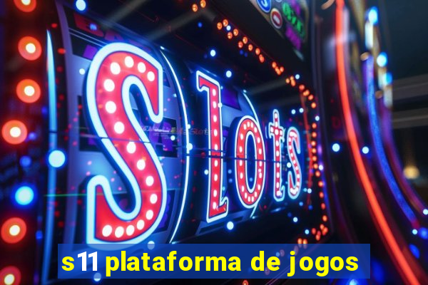 s11 plataforma de jogos