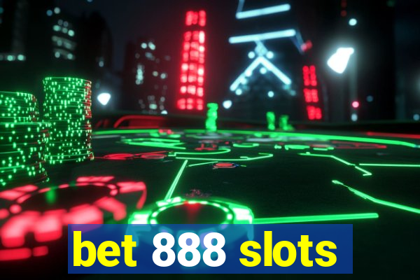 bet 888 slots