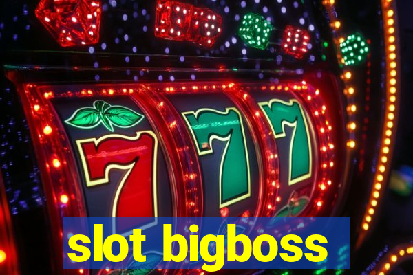 slot bigboss