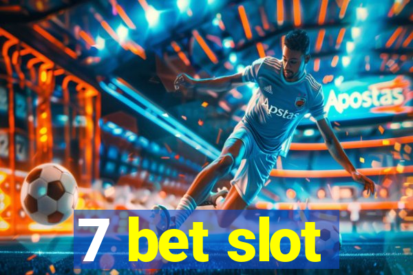 7 bet slot