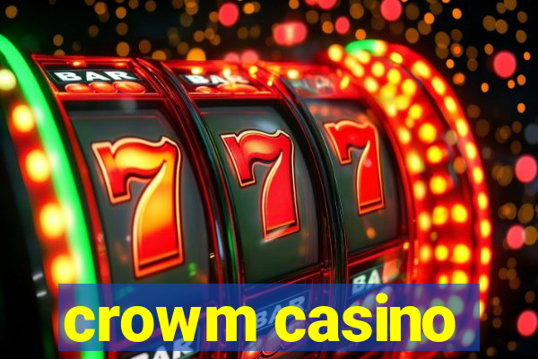 crowm casino