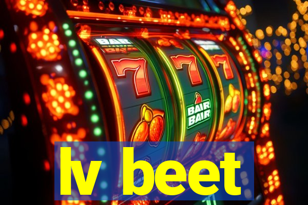 lv beet