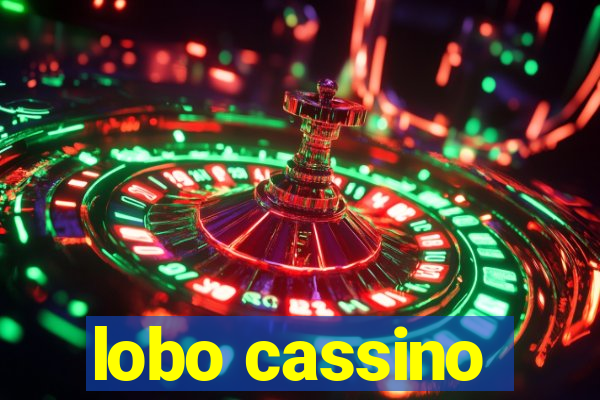 lobo cassino