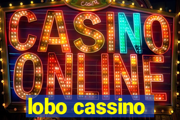 lobo cassino