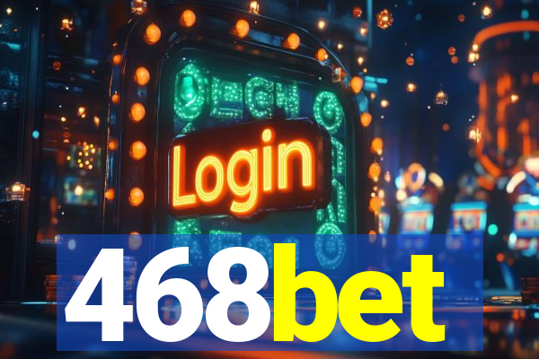 468bet