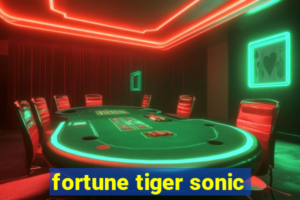 fortune tiger sonic