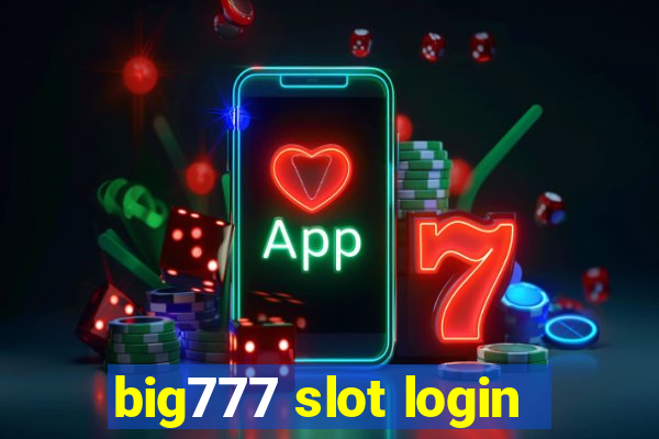 big777 slot login