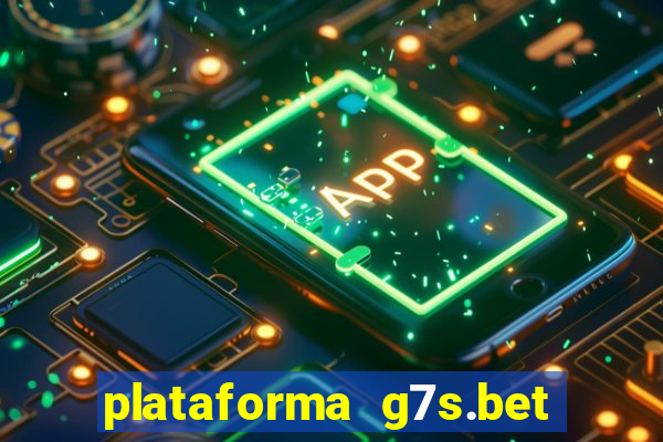 plataforma g7s.bet é confiável