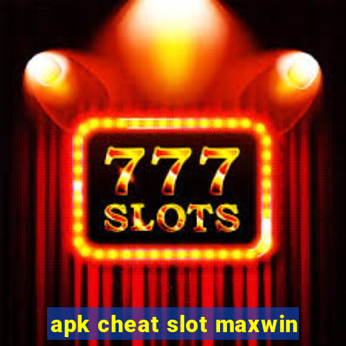 apk cheat slot maxwin