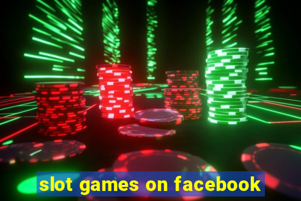 slot games on facebook