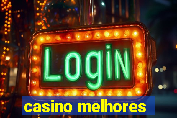 casino melhores