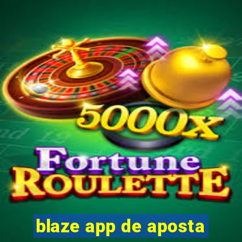 blaze app de aposta