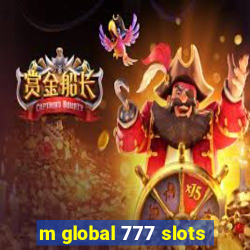 m global 777 slots