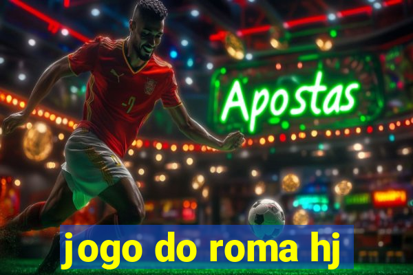 jogo do roma hj