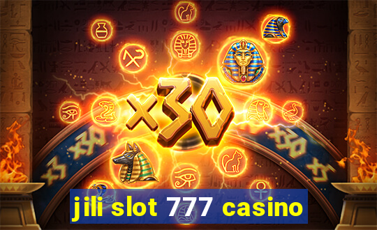 jili slot 777 casino