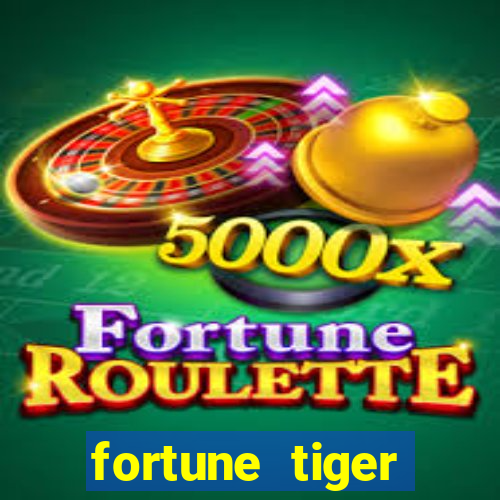 fortune tiger pagando no cadastro