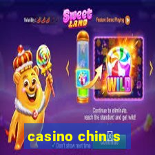 casino chin锚s