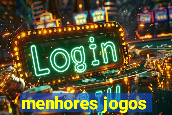 menhores jogos