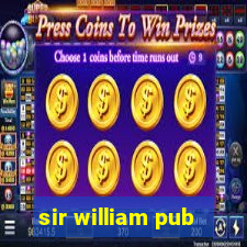 sir william pub