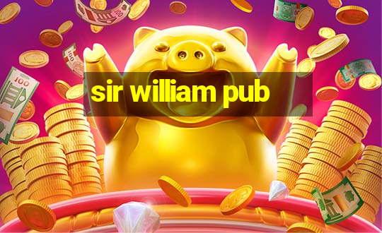 sir william pub