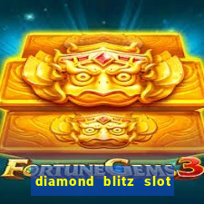 diamond blitz slot free play