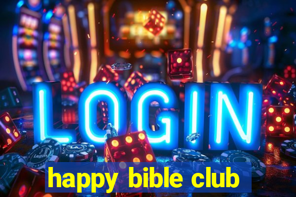 happy bible club