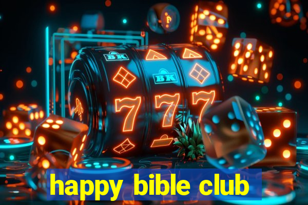 happy bible club