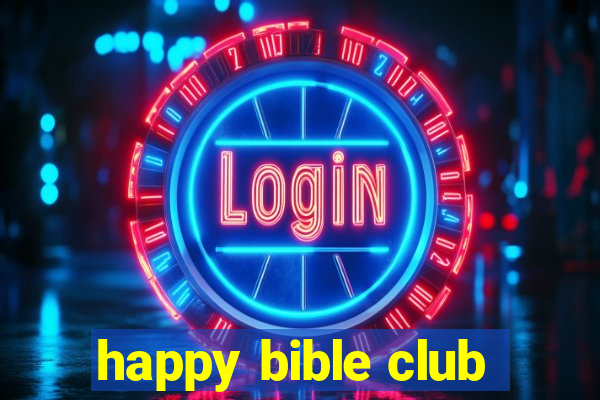 happy bible club