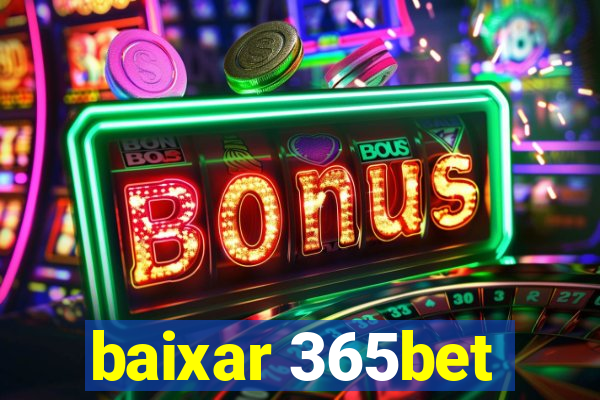 baixar 365bet